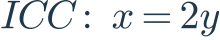 ICC:\ x=2y