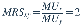 MRS_{xy}=\dfrac{MU_x}{MU_y}=2