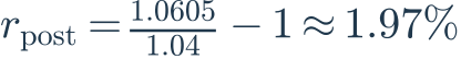 r_{\rm post}=\frac{1.0605}{1.04}-1\approx1.97\%