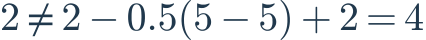 2\ne2-0.5(5-5)+2=4
