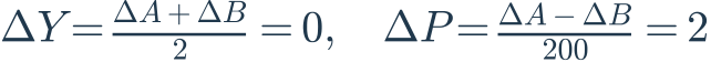 \Delta Y=\frac{\Delta A+\Delta B}{2}=0,\quad\Delta P=\frac{\Delta A-\Delta B}{200}=2