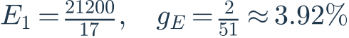 E_1=\frac{21200}{17},\quad g_E=\frac{2}{51}\approx3.92\%