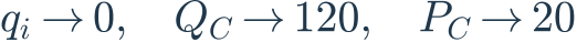 q_i\to0,\quad Q_C\to120,\quad P_C\to20