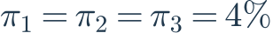 \pi_1=\pi_2=\pi_3=4\%