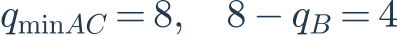q_{\min AC}=8,\quad 8-q_B=4