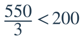 \dfrac{550}{3}<200